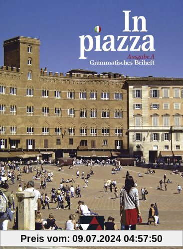 In Piazza A Grammatik: Unterrichtswerk für Italienisch im G8 Sekundarstufe II