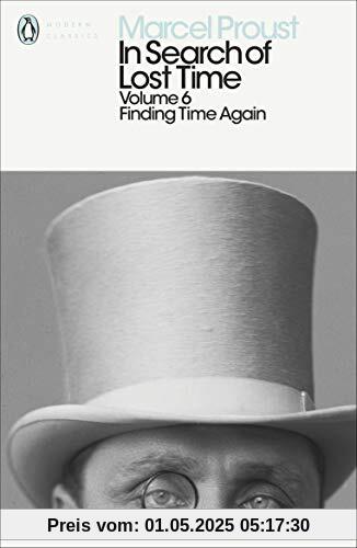 In Search of Lost Time: Finding Time Again (Penguin Modern Classics)