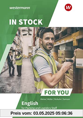 In Stock For You: English for Packing and Logistics Staff Schülerband In Stock For You: English for Packing and Logistics Staff Schülerband