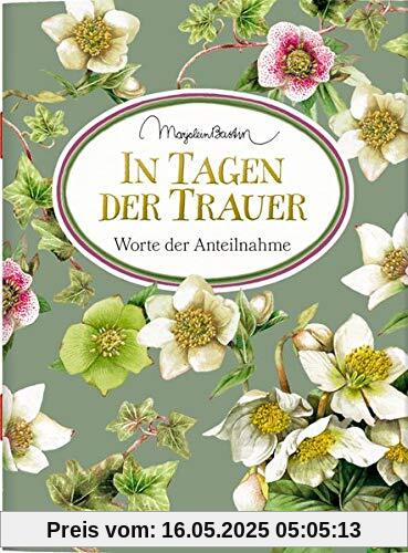 In Tagen der Trauer: Worte der Anteilnahme (Schöne Grüße)
