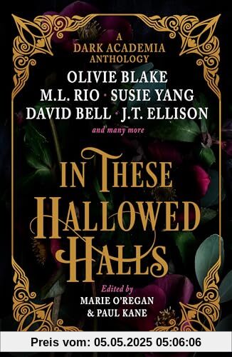 In These Hallowed Halls: A Dark Academic Anthology