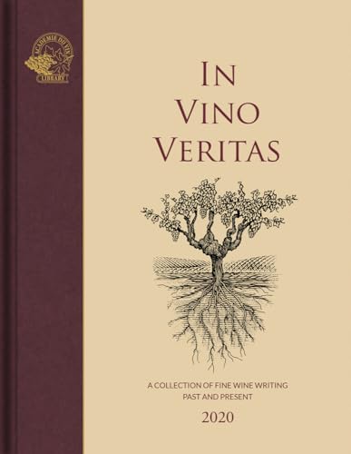 In Vino Veritas: A Collection of Fine Wine Writing Past and Present von Acc Art Books
