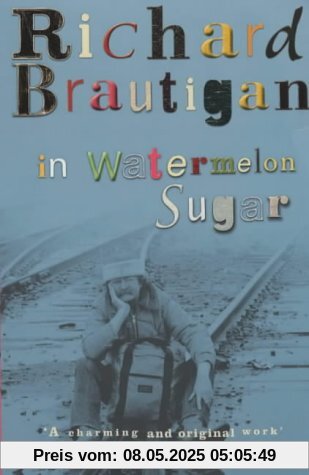 In Watermelon Sugar