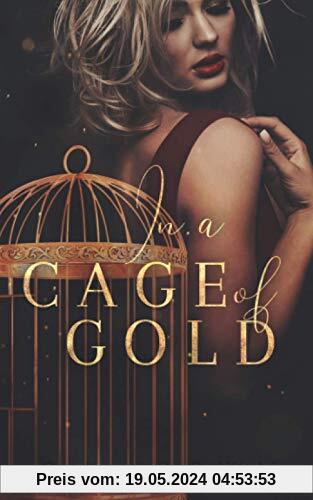 In a Cage of Gold (Dark Mafia Princess, Band 4)