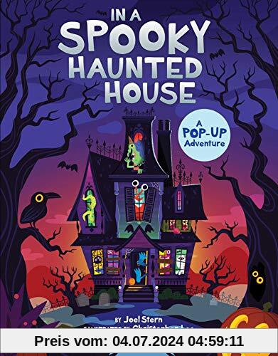 In a Spooky Haunted House: A Pop-Up Adventure