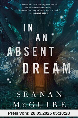 In an Absent Dream (Wayward Children, Band 4)