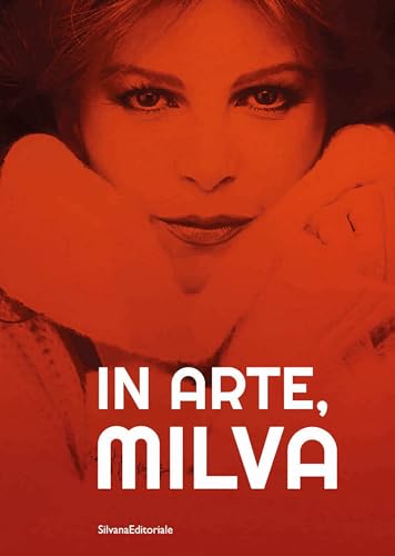 In arte, Milva (Varia) von Silvana
