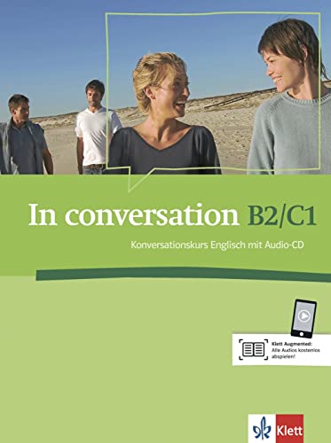 In conversation III B2-C1: Konversationskurs Englisch mit Audio-CD. Kursbuch mit Audios