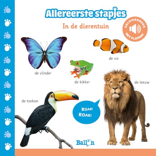 In de dierentuin (geluidenboek) (Geluidenboekjes - Allereerste stapjes, 1) von Ballon Kids
