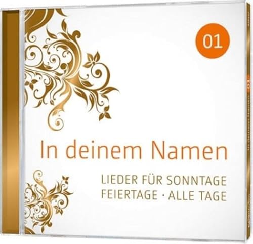 In deinem Namen Vol. 1: Lieder für Sonntage. Feiertage. Alle Tage.