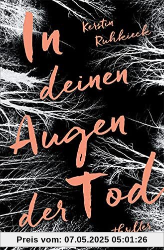 In deinen Augen der Tod: Thriller