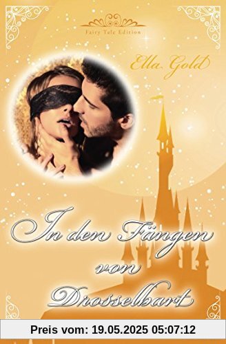 In den Fängen von Drosselbart (Fairy Tale Edition, Band 3)