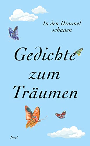 In den Himmel schauen: Gedichte zum Träumen (insel taschenbuch)