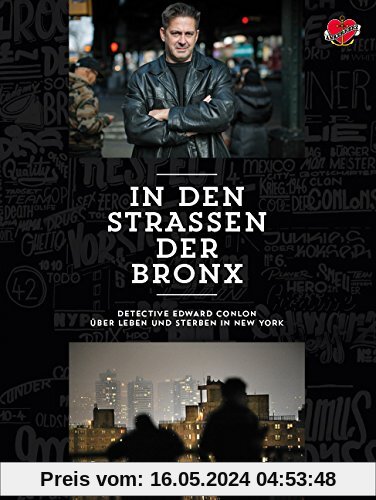 In den Straßen der Bronx: Detective Edward Conlon über Leben und Sterben in New York