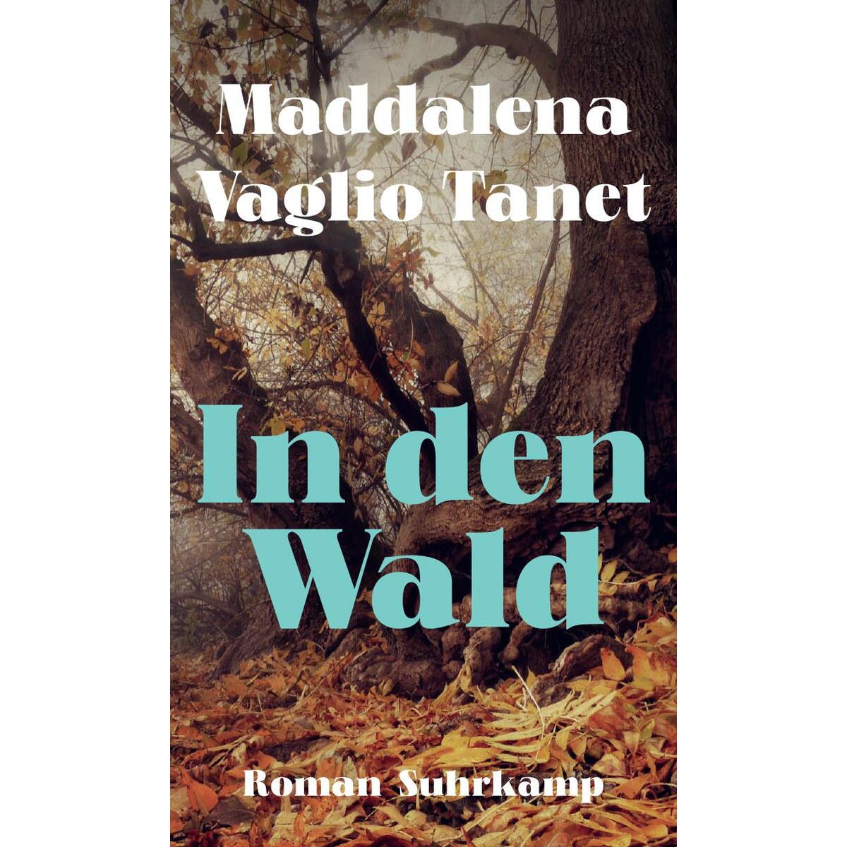 In den Wald In den Wald von Suhrkamp Verlag
