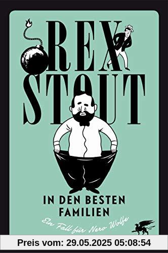 In den besten Familien: Ein Fall für Nero Wolfe. Kriminalroman In den besten Familien: Ein Fall für Nero Wolfe. Kriminalroman