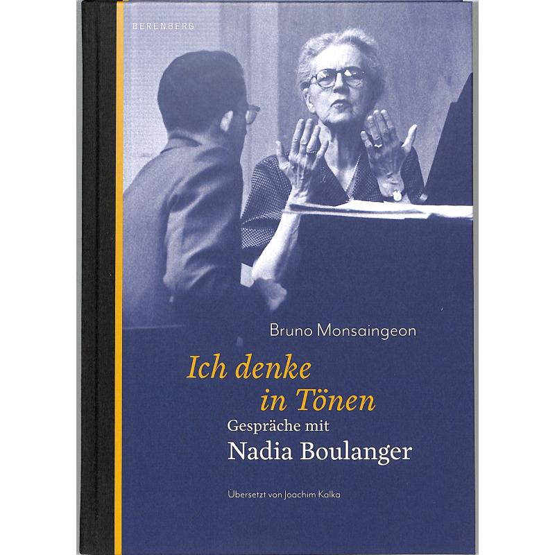 In denke in Tönen - Gespräche mit Nadia Boulanger In denke in Tönen - Gespräche mit Nadia Boulanger