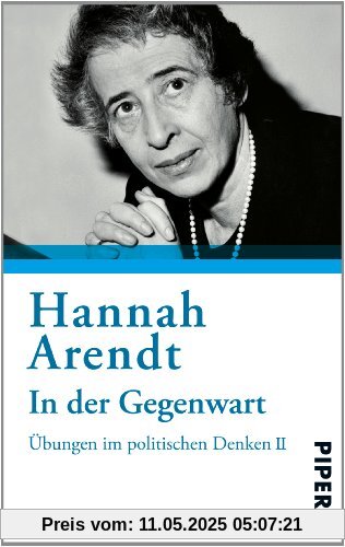 In der Gegenwart: Übungen zum politischen Denken II