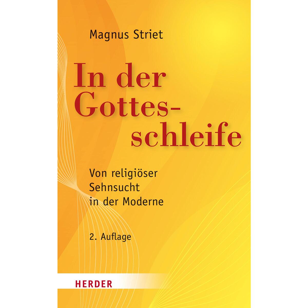 In der Gottesschleife von Herder Verlag GmbH