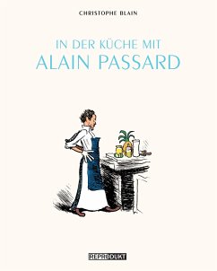 In der Küche mit Alain Passard von Reprodukt