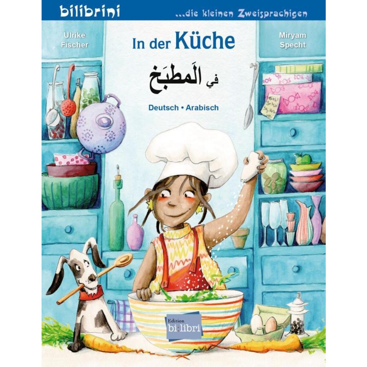 In der Küche (Deutsch-Arabisch) von Hueber Verlag GmbH
