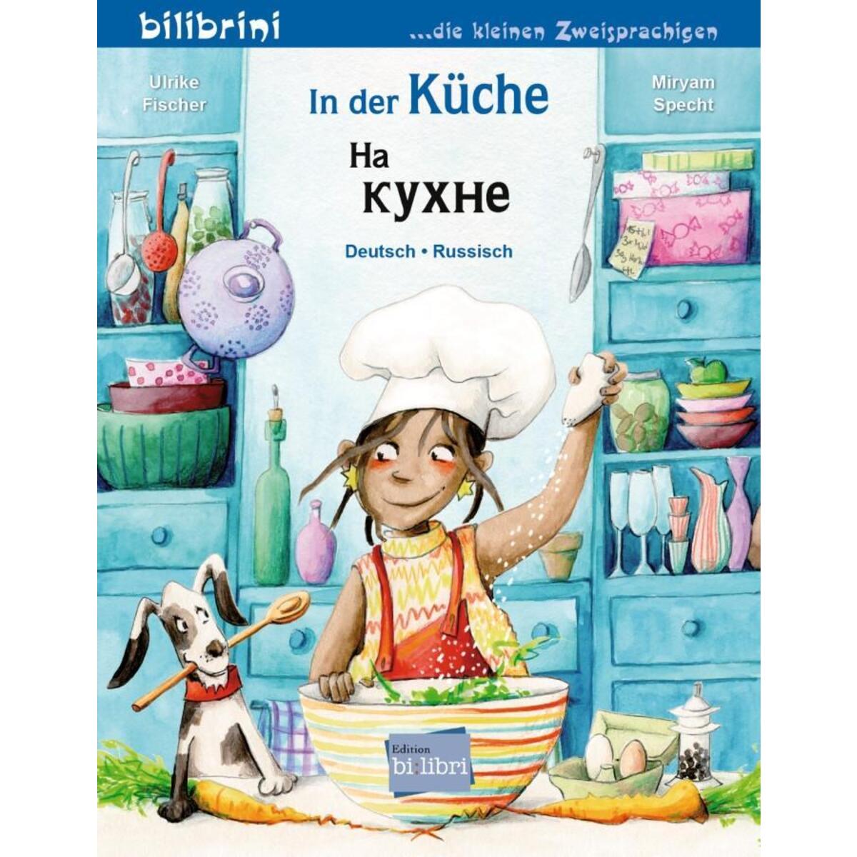 In der Küche (Deutsch-Russisch) von Hueber Verlag GmbH