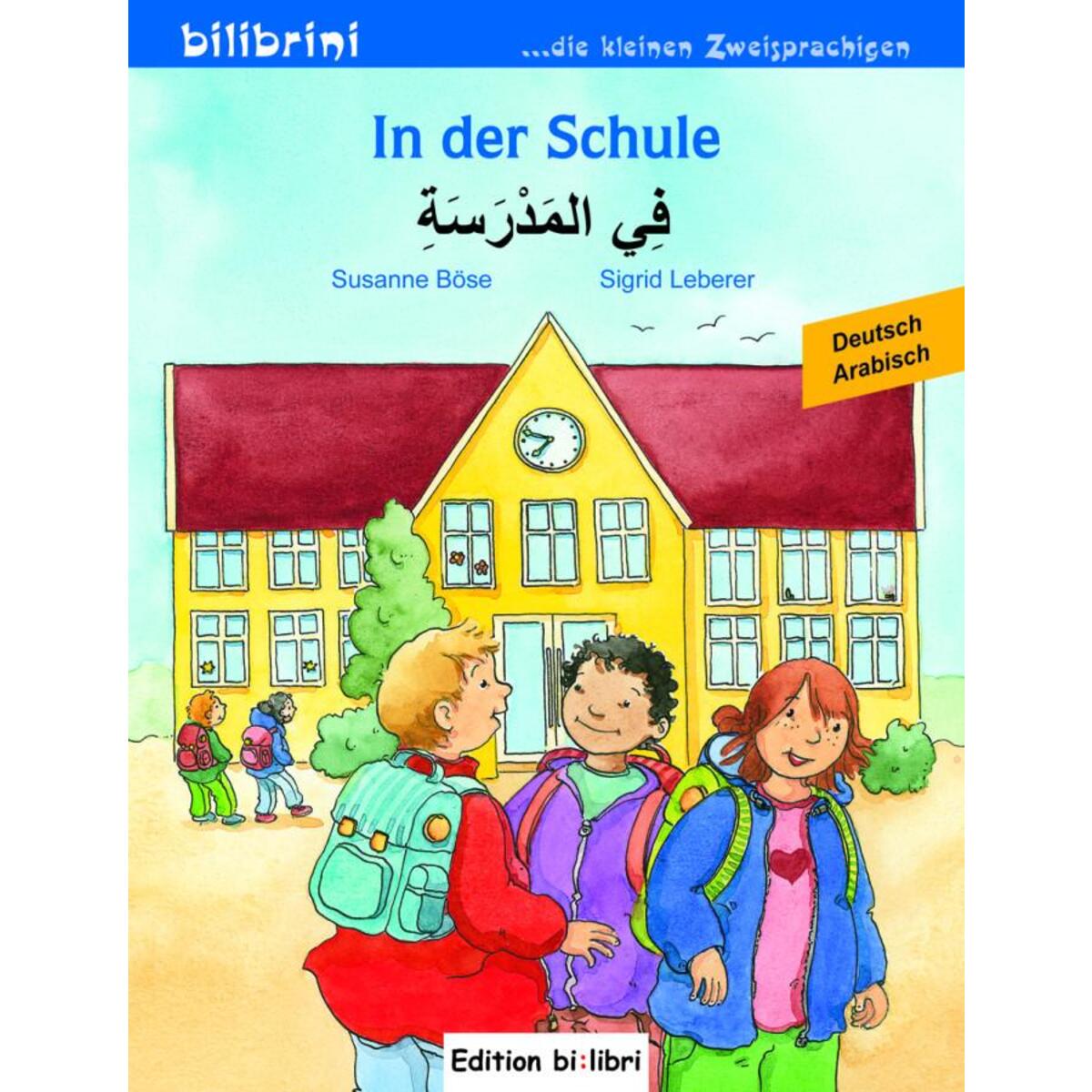 In der Schule. Kinderbuch Deutsch-Arabisch von Hueber Verlag GmbH