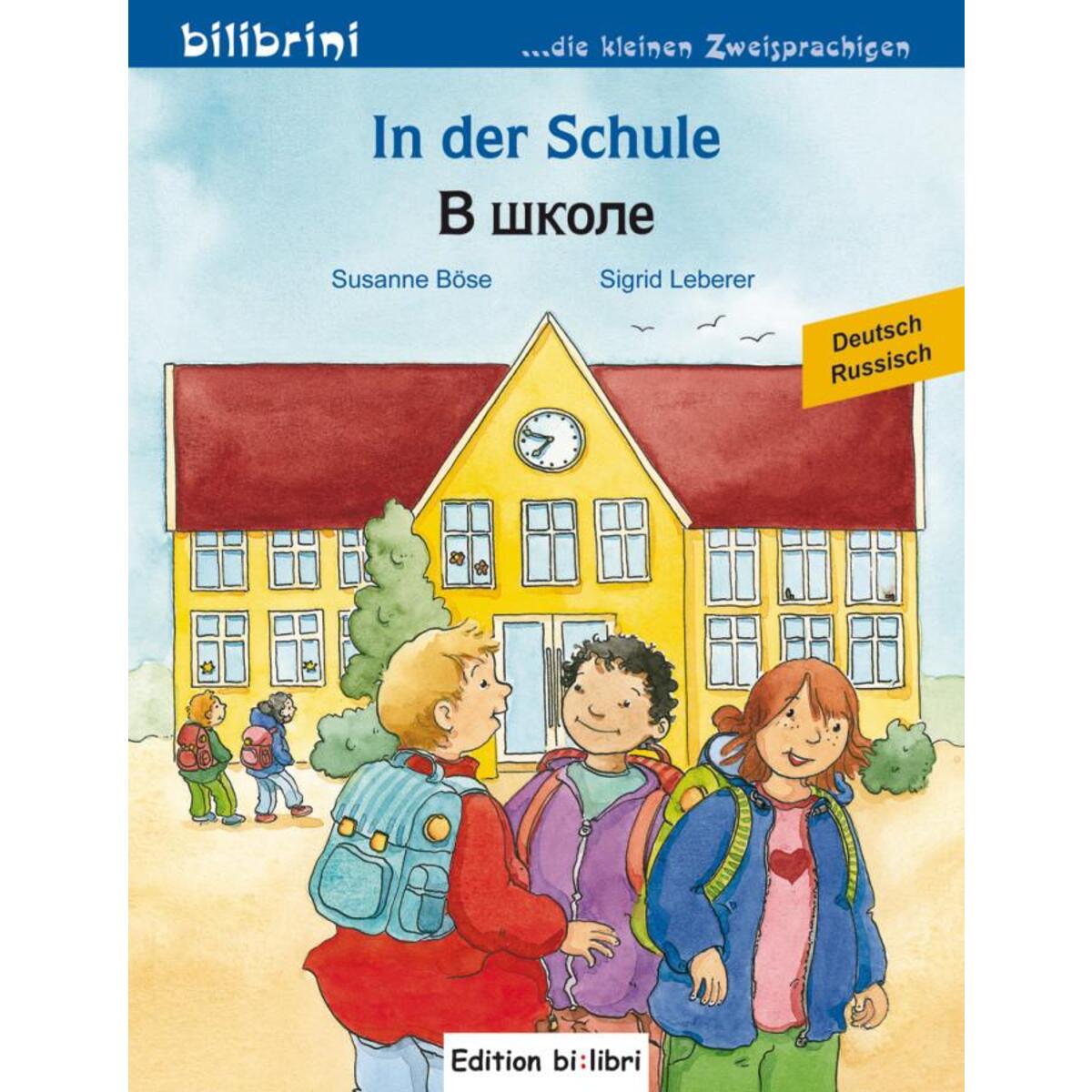 In der Schule. Kinderbuch Deutsch-Russisch von Hueber Verlag GmbH