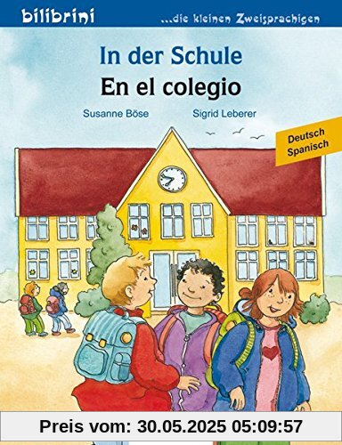 In der Schule: Kinderbuch Deutsch-Spanisch In der Schule: Kinderbuch Deutsch-Spanisch