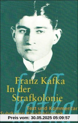 In der Strafkolonie (Suhrkamp BasisBibliothek)