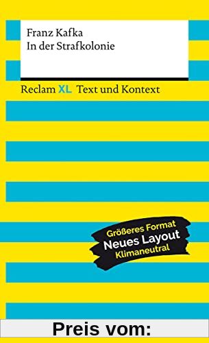 In der Strafkolonie. Textausgabe mit Kommentar und Materialien: Reclam XL – Text und Kontext