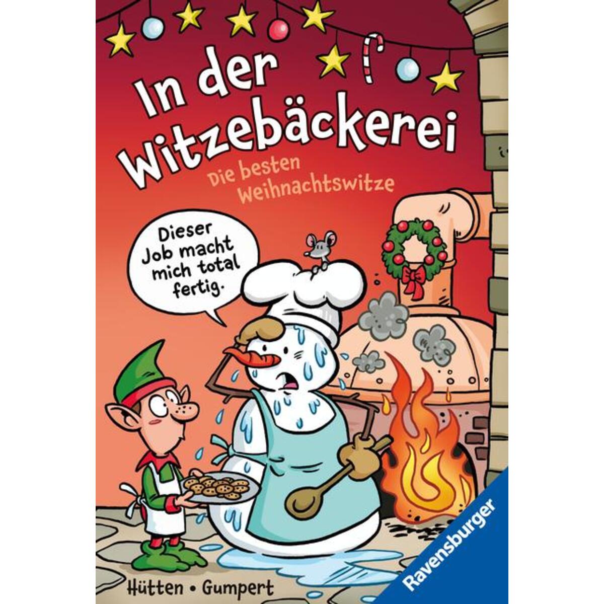 In der Witzebäckerei. Die besten Weihnachtswitze von Ravensburger Verlag