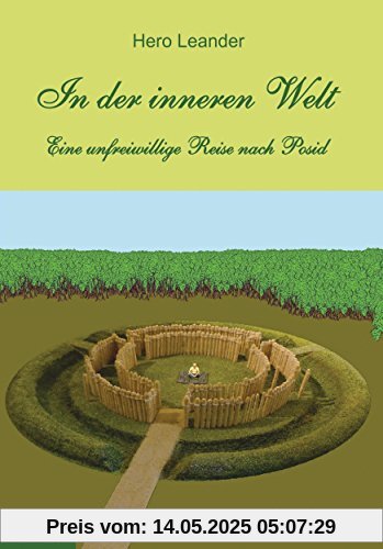 In der inneren Welt: Eine unfreiwillige Reise nach Posid