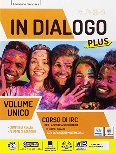 In dialogo plus. Corso di IRC. Vol. unico. Con Religioni di ieri e oggi. Per la Scuola media. Con ebook. Con espansione online