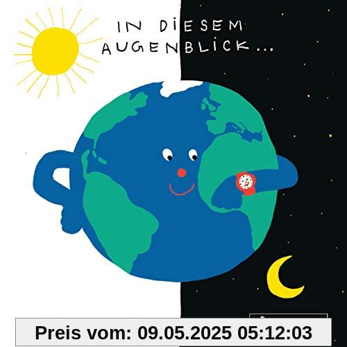 In diesem Augenblick...