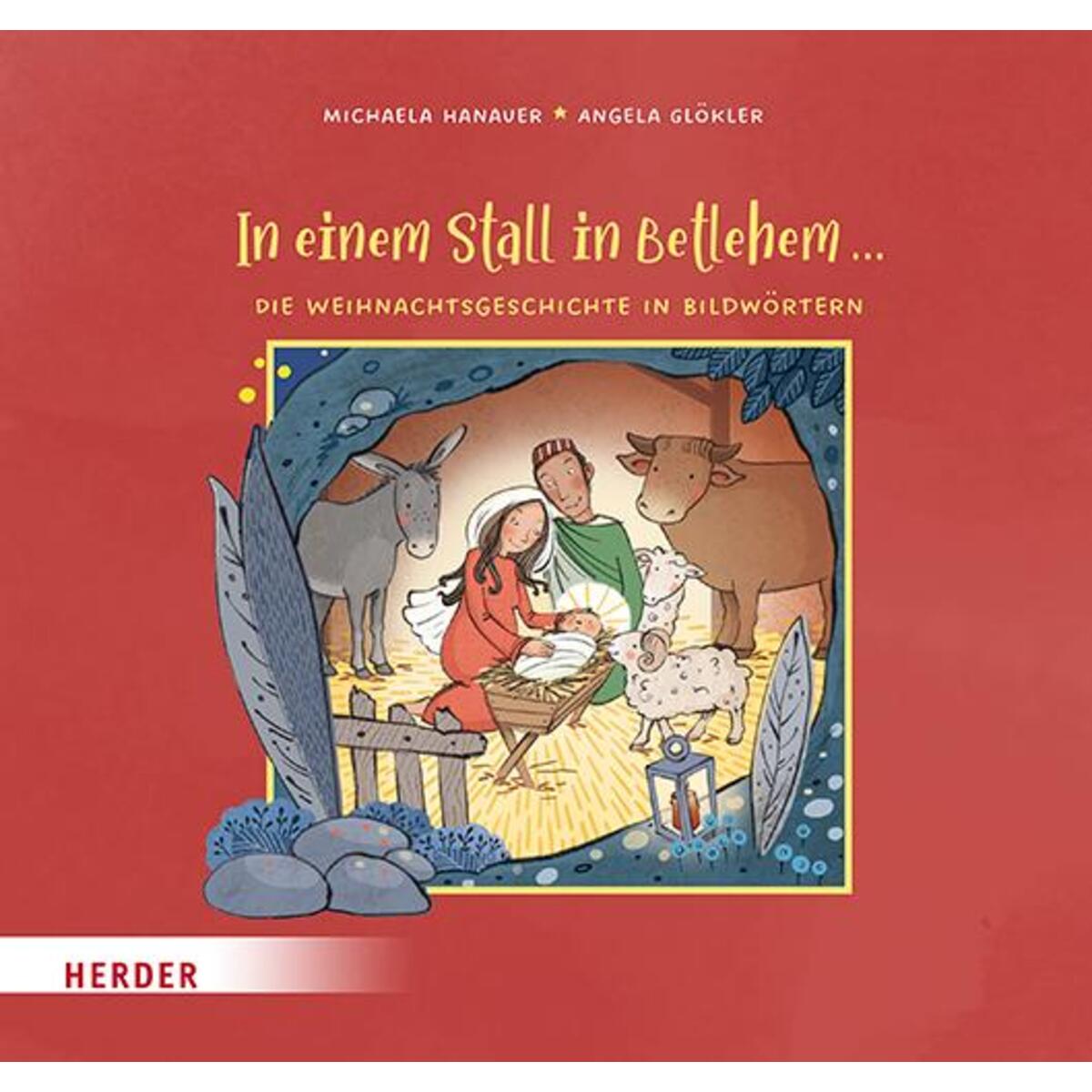 In einem Stall in Betlehem ... In einem Stall in Betlehem ... von Herder Verlag GmbH