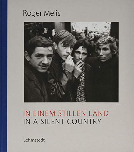 In einem stillen Land / In a Silent Country: Fotografien / Photographs 1965-1989