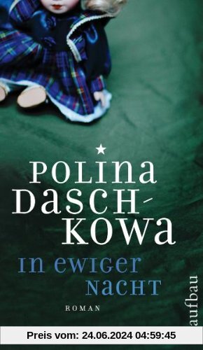In ewiger Nacht: Roman (Polina Daschkowa)