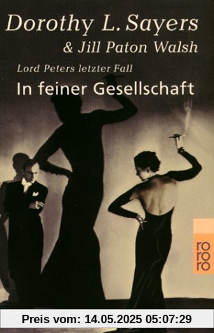 In feiner Gesellschaft: Lord Peters letzter Fall