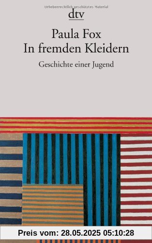 In fremden Kleidern: Geschichte einer Jugend In fremden Kleidern: Geschichte einer Jugend