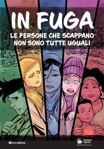 In fuga. Le persone che scappano non sono tutte uguali In fuga. Le persone che scappano non sono tutte uguali von Tau