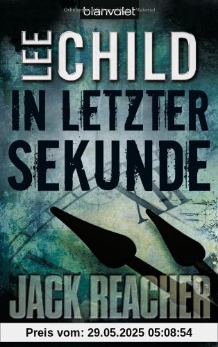 In letzter Sekunde: Ein Jack-Reacher-Roman