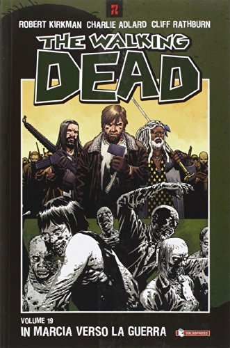 In marcia verso la guerra. The walking dead (Vol. 19) von SaldaPress