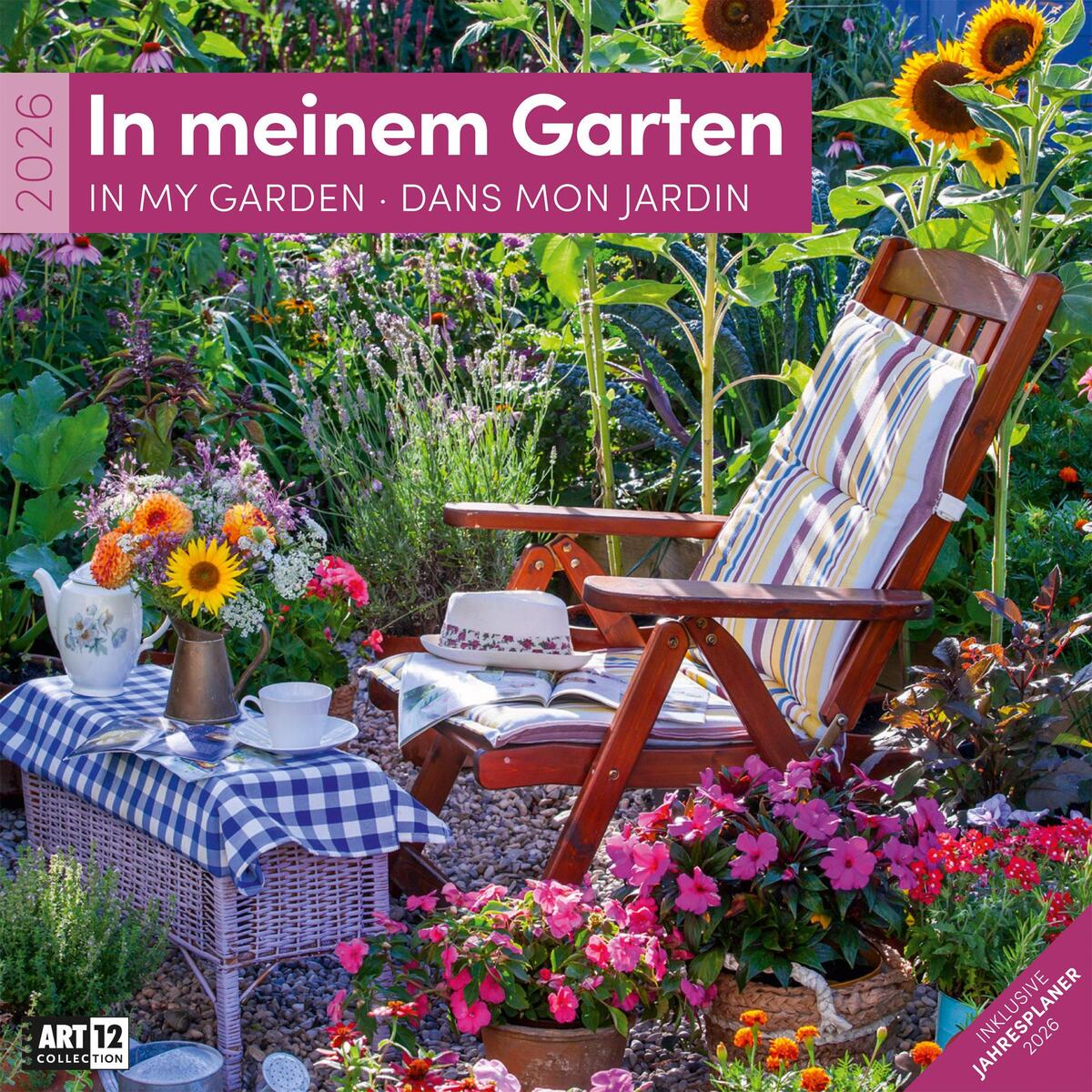 In meinem Garten Broschürenkalender 2026 - 30x30 - Art12 In meinem Garten Broschürenkalender 2026 - 30x30 - Art12 von Ackermann Kunstverlag
