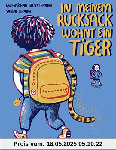 In meinem Rucksack wohnt ein Tiger