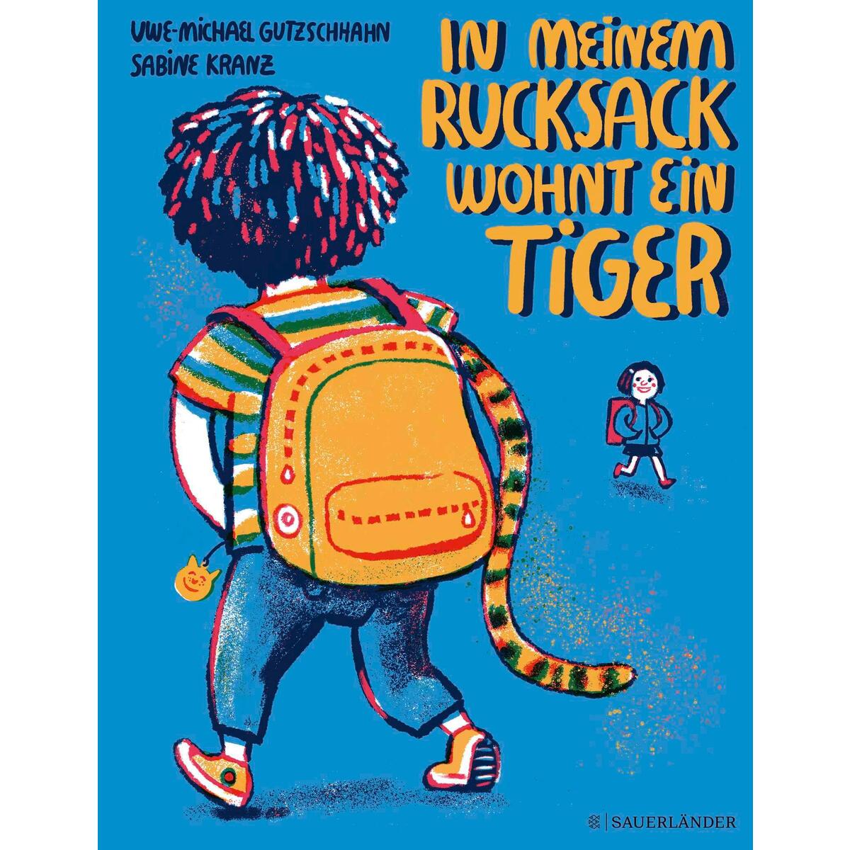 In meinem Rucksack wohnt ein Tiger von FISCHER Sauerländer