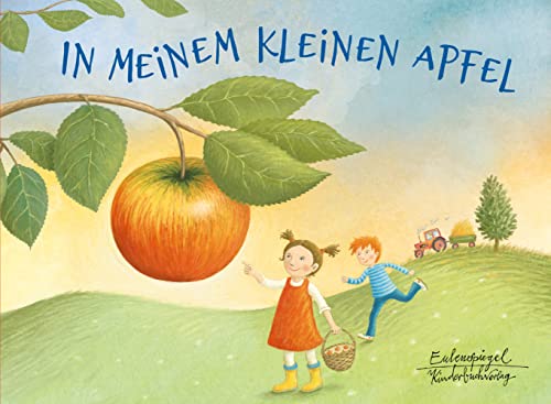 In meinem kleinen Apfel (Eulenspiegel Kinderbuchverlag)