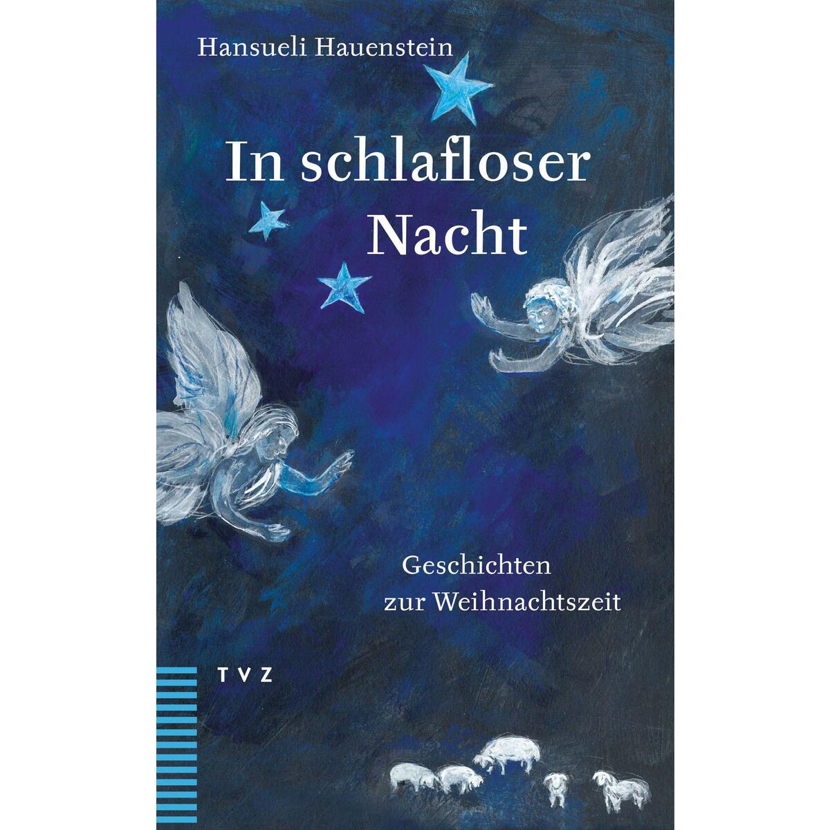 In schlafloser Nacht In schlafloser Nacht von Theologischer Verlag Ag