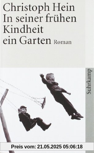 In seiner frühen Kindheit ein Garten: Roman (suhrkamp taschenbuch)