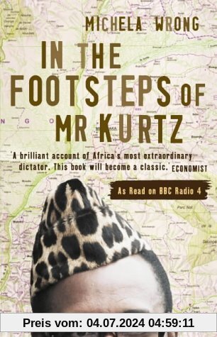 In the Footsteps of Mr. Kurtz: Living on the Brink of Disaster in the Congo